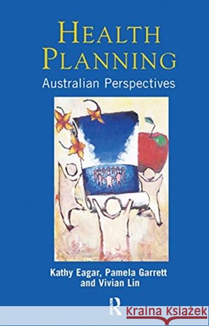 Health Planning: Australian Perspectives Kathy Eagar Pamela Garrett Vivian Lin 9780367718282 Routledge - książka