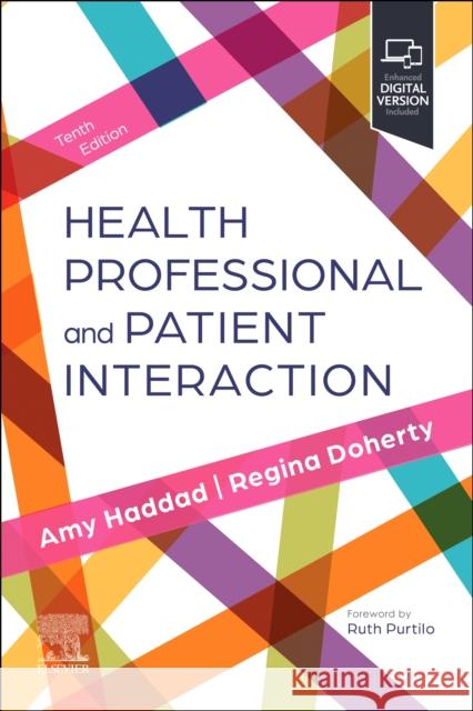 Health Professional and Patient Interaction Amy M. Haddad Regina F. Doherty Ruth B. Purtilo 9780323831567 Elsevier - Health Sciences Division - książka