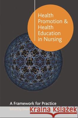 Health Promotion and Health Education in Nursing: A Framework for Practice Whitehead, Dean 9781403940810  - książka