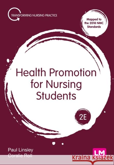 Health Promotion for Nursing Students Coralie Roll 9781529793888 Sage Publications Ltd - książka