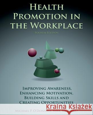 Health Promotion In The Workplace 4th edition O'Donnell, Michael P. 9781502509468 Createspace - książka