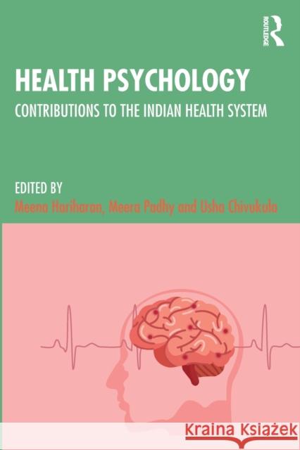 Health Psychology: Contributions to the Indian Health System Hariharan, Meena 9781032421056 Taylor & Francis Ltd - książka