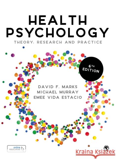 Health Psychology: Theory, Research and Practice David F. Marks Michael Murray Emee Vida Estacio 9781529723076 SAGE Publications Ltd - książka