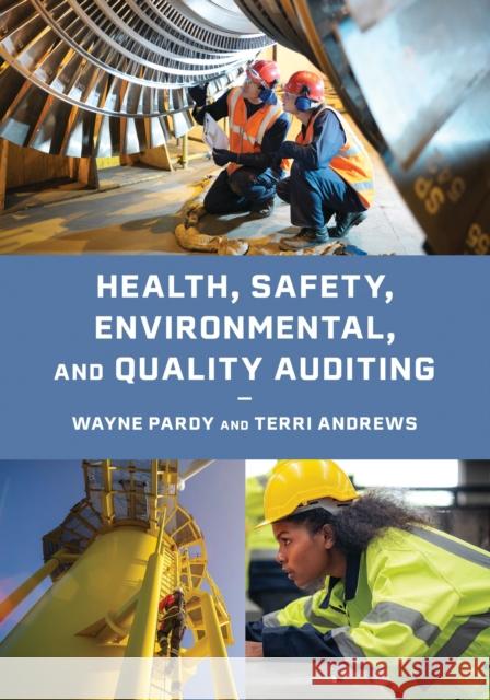 Health, Safety, Environmental, and Quality Auditing Terri Andrews 9798892050463 Bernan Press - książka