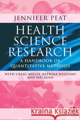 Health Science Research: A Handbook of Quantitative Methods Williams, Katrina 9781865083650 Taylor and Francis - książka