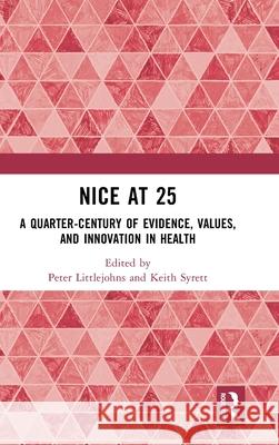 Health Technology Assessment and Nice: Efficiency, Equality and Patient-Care Peter Littlejohns Keith Syrett 9781032248936 Routledge - książka