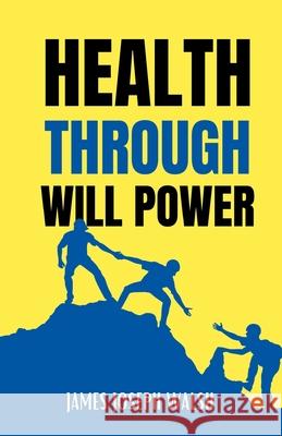 Health through Will Power James Joseph Walsh 9788196369910 DD Sales and Distributors - książka