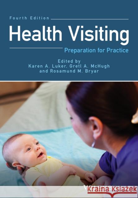 Health Visiting: Preparation for Practice Luker, Karen A. 9781119078586 Wiley-Blackwell - książka