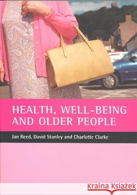 Health, Well-Being and Older People Reed, Jan 9781861344212 POLICY PRESS - książka