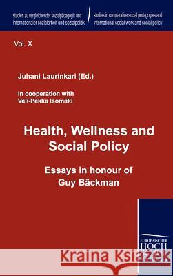 Health, Wellness and Social Policy Laurinkari, Juhani 9783941482722 Europäischer Hochschulverlag - książka