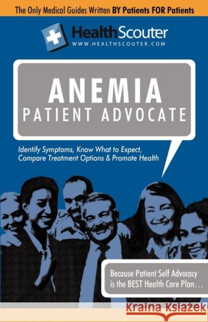 Healthscouter Anemia: Symptoms of Anemia and Signs of Anemia: Anemia Patient Advocate McKibbin, Shana 9781603320931 Equity Press - książka