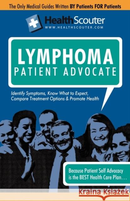 Healthscouter Lymphoma: Signs of Lymphoma and Symptoms of Lymphoma: Lymphoma Patient Advocate Robinson, Katrina 9781603321006 Equity Press - książka