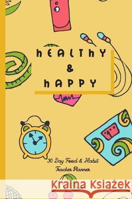 Healthy & Happy Hidden Valley Press 9781089990789 Independently Published - książka