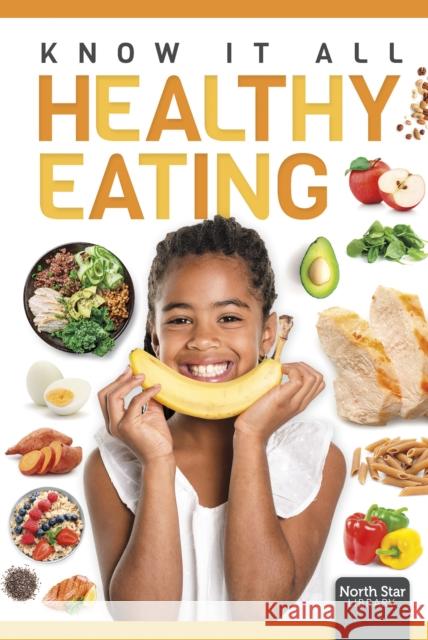 Healthy Eating Louise Nelson 9798894710051 North Star Editions - książka