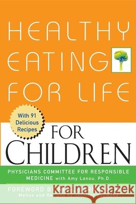 Healthy Eating for Life for Children Physicians Committee for Responsible Med Neal D. Barnard 9780471436218 John Wiley & Sons - książka