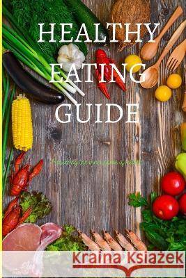 Healthy Eating Guide A Basit Tia   9798351781716 Independently Published - książka