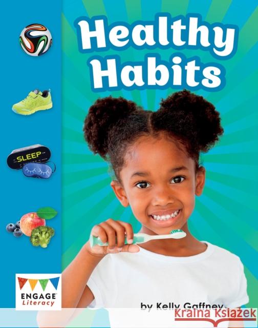 Healthy Habits Kelly Gaffney 9781474799591 Capstone Global Library Ltd - książka