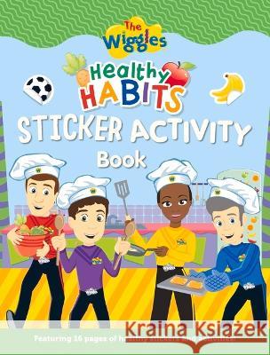 Healthy Habits Sticker Activity Book The Wiggles 9781922677280 Five Mile - książka