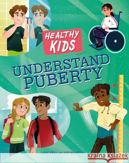 Healthy Kids: Understand Puberty Leon Gray 9781445188645 Hachette Children's Group - książka