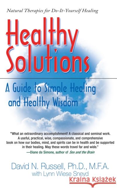 Healthy Solutions: A Guide to Simple Healing and Healthy Wisdom  9781681629032 Basic Health Publications - książka