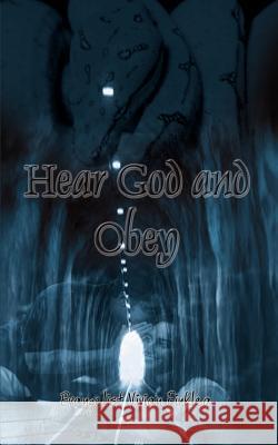 Hear God and Obey Evangelist Vivian Finklea 9781403374417 Authorhouse - książka