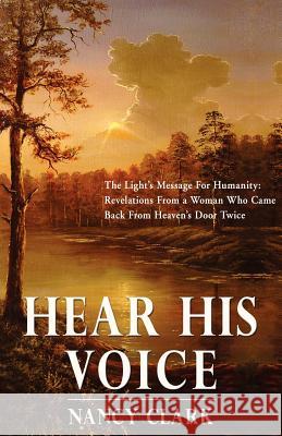 Hear His Voice Nancy Clark 9781421886473 1st World Publishing - książka