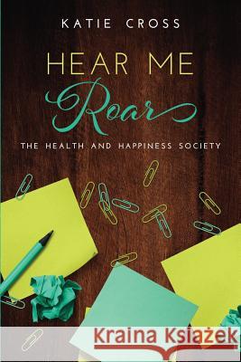 Hear Me Roar Katie Cross 9781946508201 Antebellum Publishing - książka