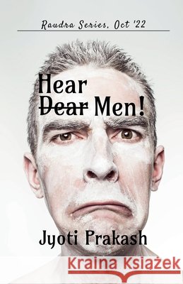 Hear Men! Jyoti Prakash 9798888159842 Notion Press - książka