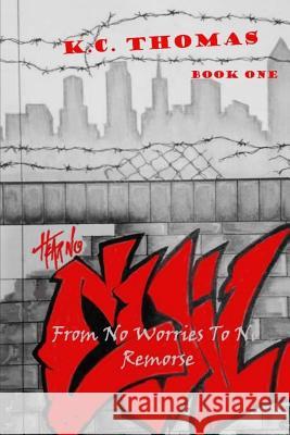 Hear No Evil K. C. Thomas 9781533308351 Createspace Independent Publishing Platform - książka