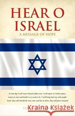 Hear O Israel Sham Gosyne 9781613797464 Xulon Press - książka