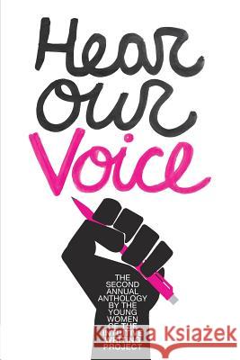 Hear Our Voice: The Second Annual Anthology of The Intuitive Writing Project Tiwp, The Young Women of 9780464822578 Blurb - książka