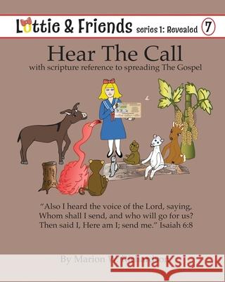 Hear The Call: with scriptural reference to spreading The Gospel Richardson, Marion W. 9781723134265 Createspace Independent Publishing Platform - książka