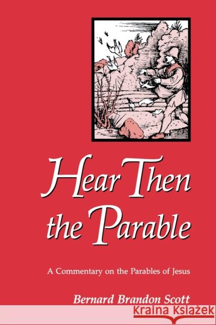 Hear Then the Parable Scott, Bernard Brandon 9780800624811 Augsburg Fortress Publishers - książka