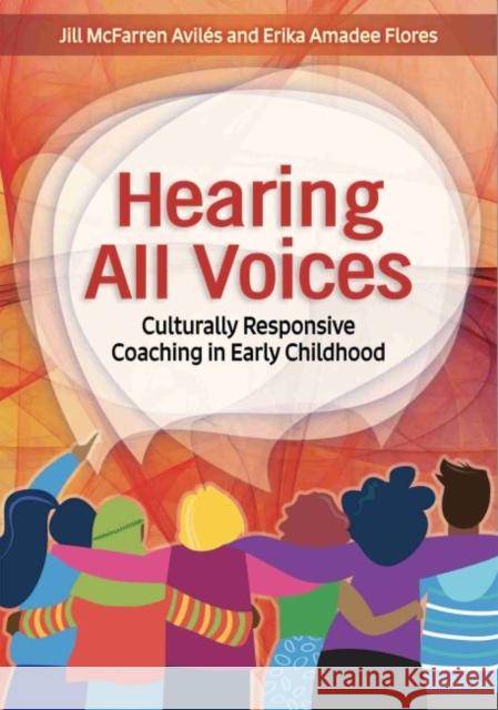 Hearing All Voices: Culturally Responsive Coaching in Early Childhood  9781605547527 Redleaf Press - książka