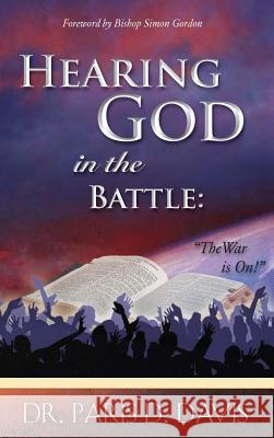Hearing God in Battle Paris D Davis 9781602668157 Xulon Press - książka