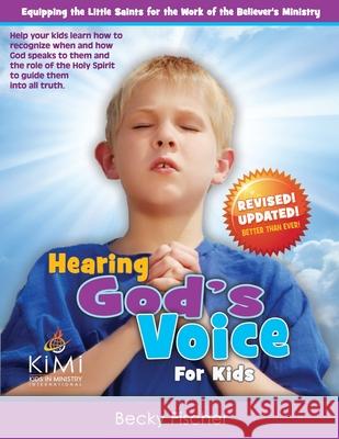 Hearing God's Voice (for Kids): Children's Church Curriculum for Ages 6-12 Becky Fischer 9781494861711 Createspace - książka