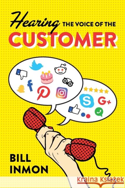 Hearing the Voice of the Customer Bill Inmon 9781634623315 Technics Publications LLC - książka