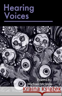 Hearing Voices Michael McIrvin 9781734197006 Fearful Symmetry Publications - książka