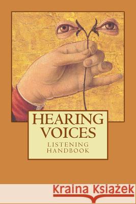 Hearing voices: listening handbook Giuseppe Bucalo 9781507707876 Createspace Independent Publishing Platform - książka