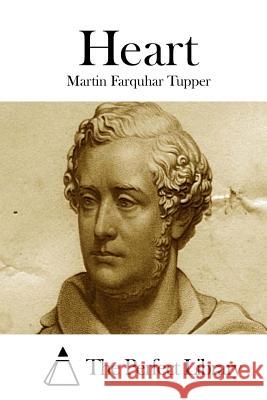 Heart Martin Farquhar Tupper The Perfect Library 9781512178449 Createspace - książka