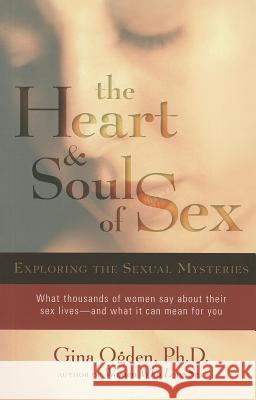 Heart & Soul of Sex: Exploring the Sexual Mysteries Ogden, Gina 9781590304563 Trumpeter - książka