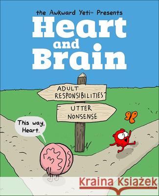 Heart and Brain: An Awkward Yeti Collection The Awkward Yeti                         Nick Seluk 9780606378284 Turtleback Books - książka