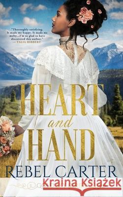 Heart and Hand: Interracial Mail Order Bride Carter, Rebel 9798794771770 Independently published - książka