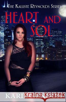 Heart and Sol Karie Hendon 9781493776429 Createspace - książka