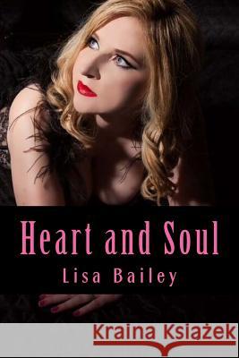 Heart and Soul: Poetry Collection Lisa Bailey 9781727053937 Createspace Independent Publishing Platform - książka