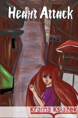 Heart Attack Erin E. Elizabeth O'Brien 9781543244618 Createspace Independent Publishing Platform - książka