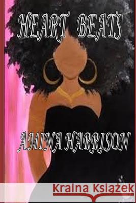 Heart Beats Amina Harrison 9781440446399 Createspace Independent Publishing Platform - książka