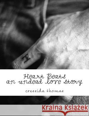 Heart Beats Cressida Thomas 9781495470394 Createspace - książka