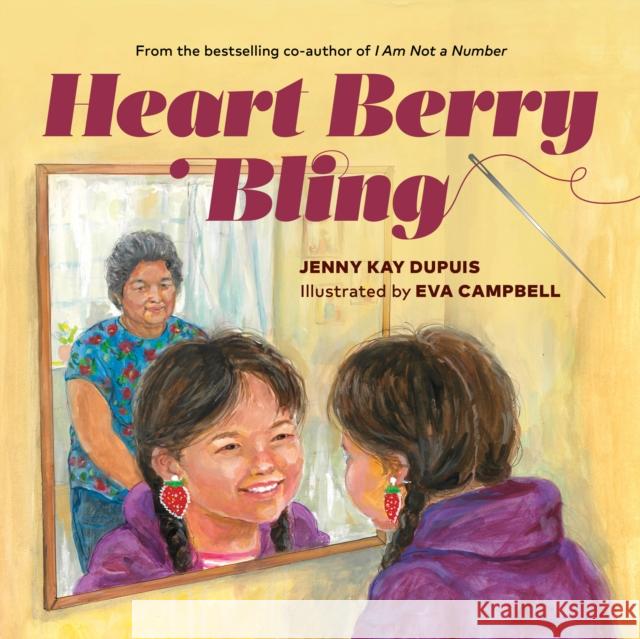 Heart Berry Bling Jenny Kay Dupuis Eva Campbell 9781774920558 Portage & Main Press - książka