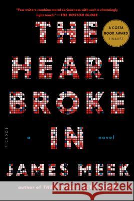 Heart Broke in Meek, James 9781250037770 Picador USA - książka